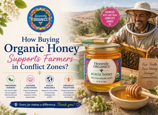 How Buying Organic Honey Supports Farmers in Conflict Zones?